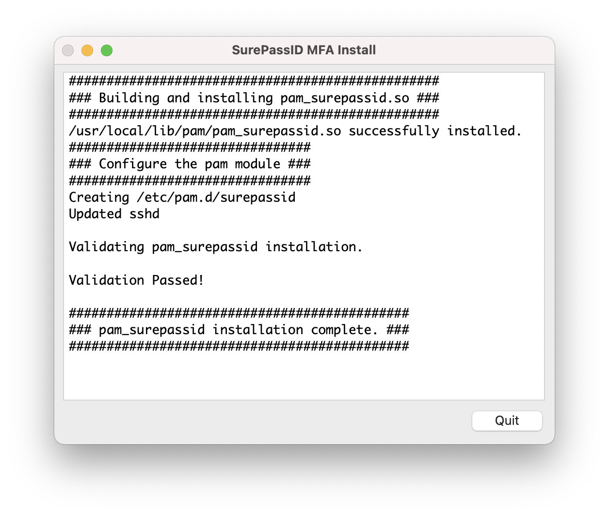 Installer window reporting a successful installation and validation, with a Quit button.
